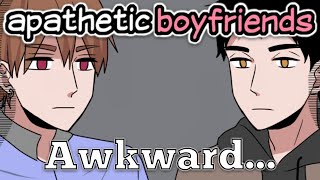 Apathetic Boyfriends Dub Part 2 - Awkward
