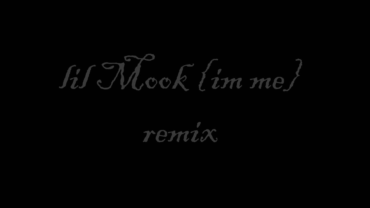 Lil Mook Im Me Remix Youtube