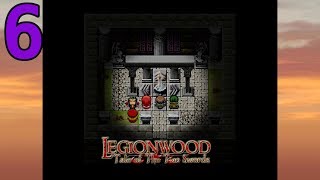 SWORD OF GAIA - Let's Play「Legionwood 1: Tale of the Two Swords (Steam)」- 6