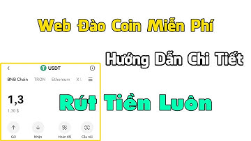 Hướng Dẫn Web Đào Coin Miễn Phí Rút Luôn Về USDT | Phú Crypto