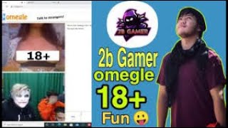 2B Gamer Funny Moments Omegle 18 Moment Of 2B Gamer Most Watch Garena Free Fire
