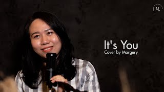 It's You - Sezairi | Cover by Margery