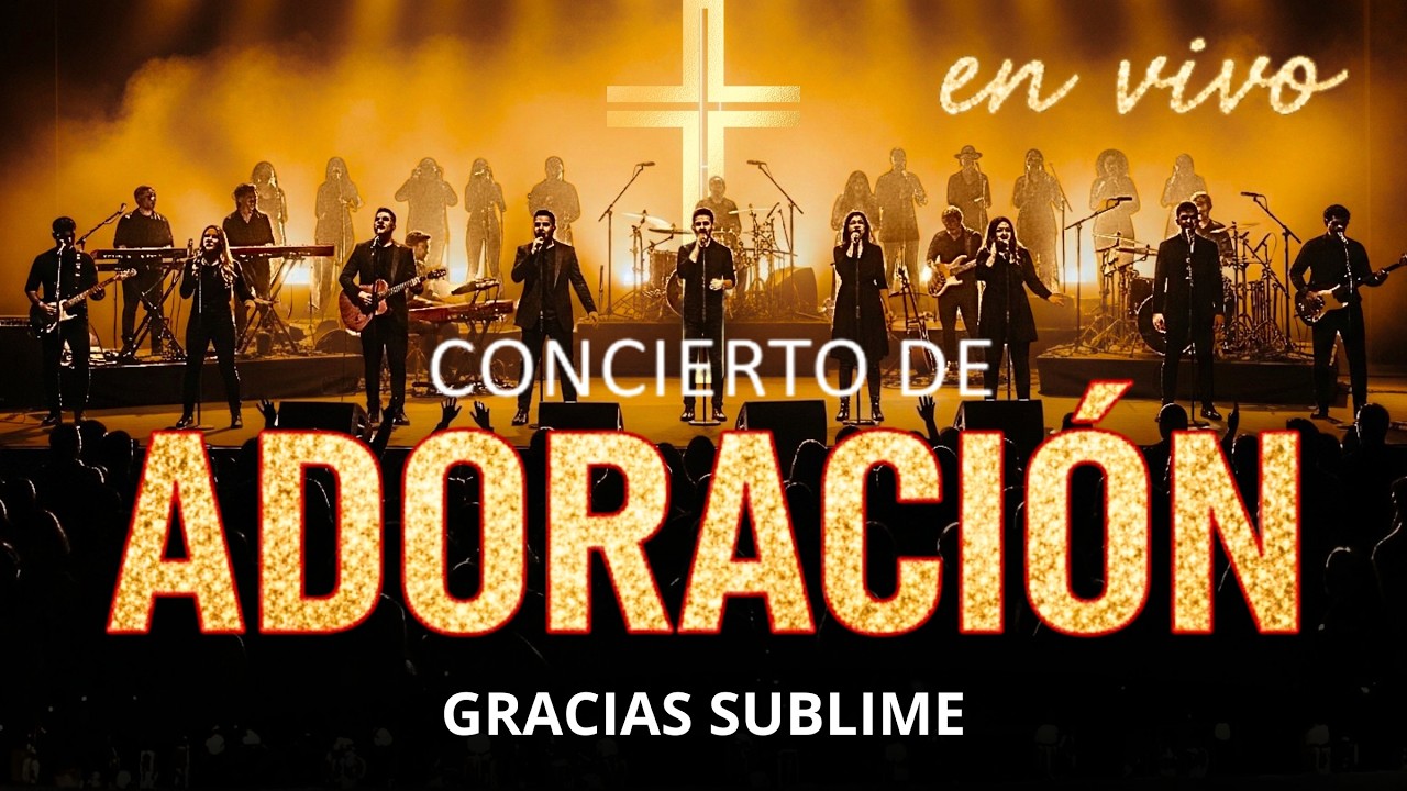 Noche de Adoración en Vivo | Concierto Cristiano de Fe y Gratitud 🙌🎶 ...