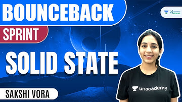 Solid State | #BounceBack Sprint | JEE 2023 | JEE Chemistry | Sakshi Vora