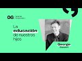 A Medio Café #06 - George Stewart | La educación de nuestros hijos