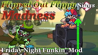 [Friday Night Funkin' Mod] Flipped Out Flippy Sings Madness
