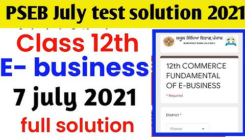 #pseb board class 12th commerce E- business , 7 July 2021 test full solution, PSEB board