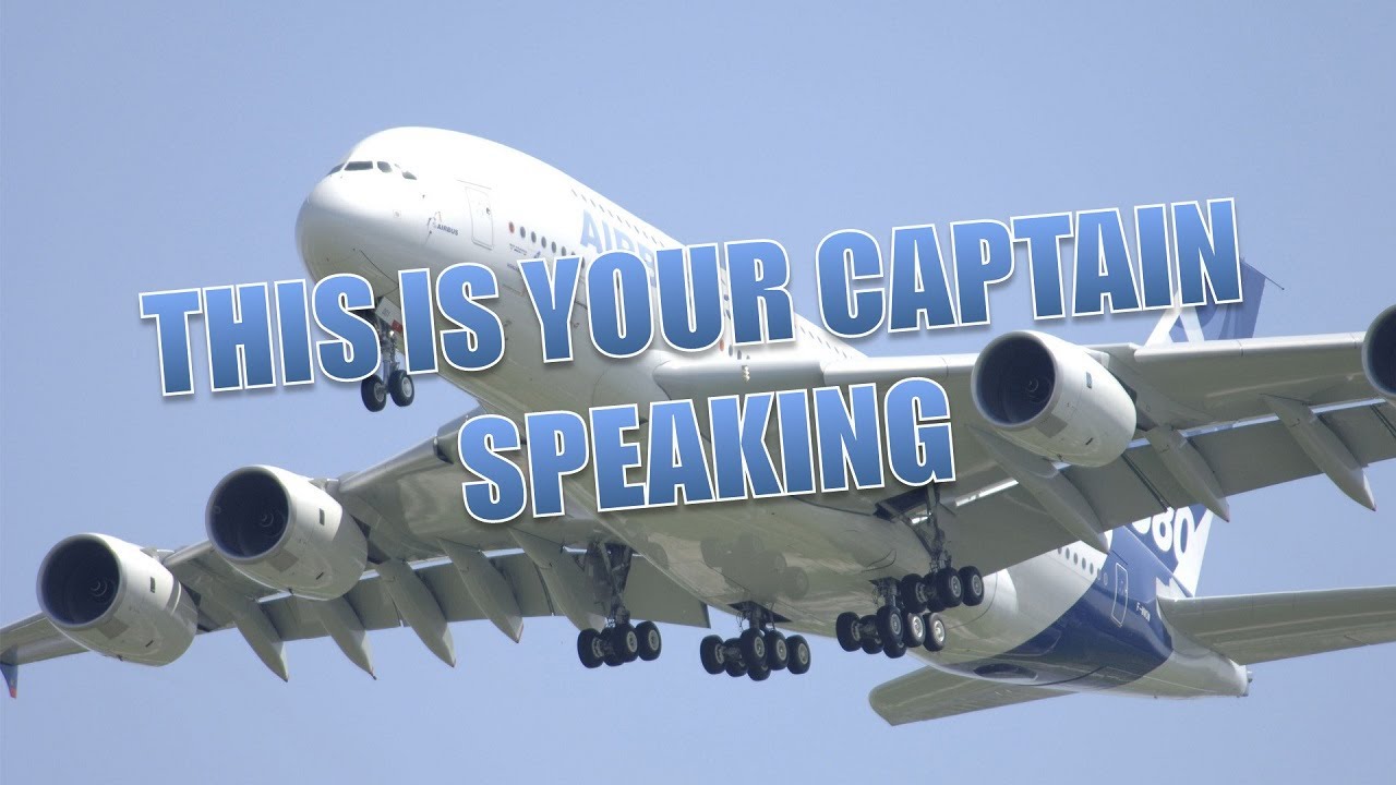 This Is Your Captain Speaking YouTube