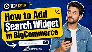 How to Add a Search in BigCommerce | Easy Setup Guide