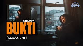 Download Lagu Bukti – Virgoun | Cover by Swax MP3