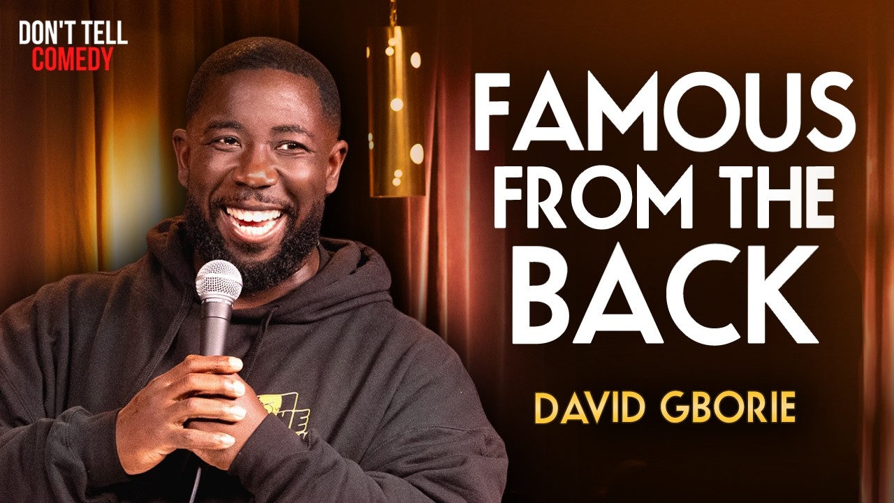 Famous From the Back | David Gborie | Stand Up Comedy