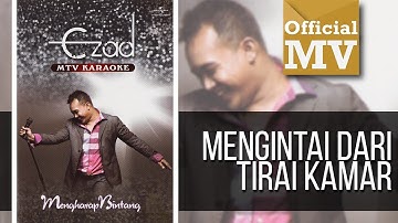 Ezad - Mengintai Dari Tirai Kamar (Official Music Video)