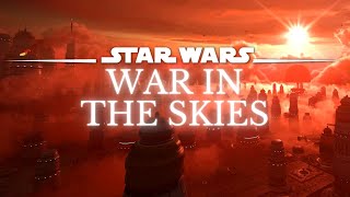 Star Wars 4K Music & Ambience | Battle & War Ambience | War In The Skies | Ambient Music [3 Hrs.]