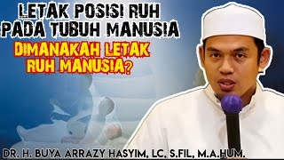 DIMANAKAH LETAK RUH MANUSIA??? LETAK POSISI RUH PADA MANUSIA!!! ABUYA ARRAZY HASYIM