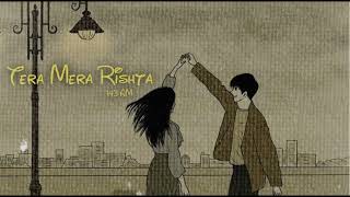 Tera Mera Rishta Purana [ Slowed + Reverb ] | 1:43 AM | ⚡