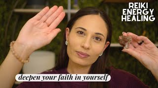 It's Time to Believe: ASMR Reiki to Deepen Your Faith in Yourself & Your Desires