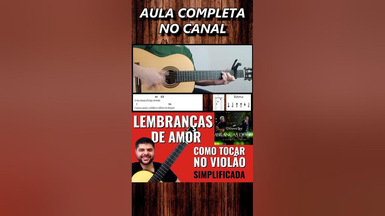 Lembranças De Amor - Victor & Leo - Como Tocar no Violão - cover/cifra simplificada Lembranças De Amor - Victor & Leo - Como Tocar no Violão - cover/cifra simplificada