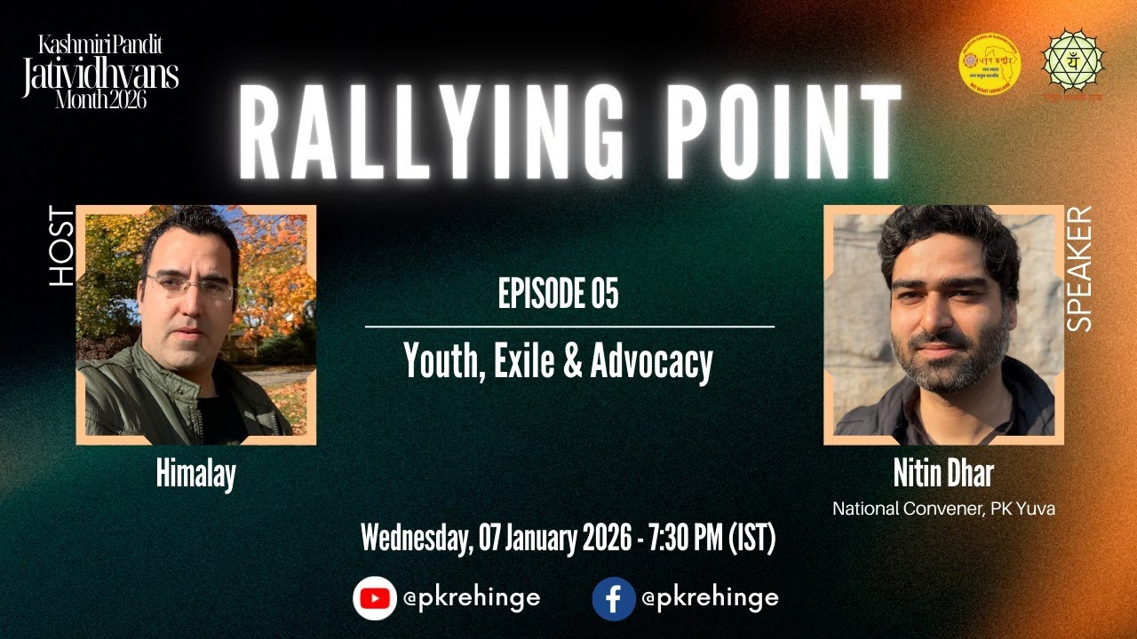Rallying Point | EP 5 | Nitin Dhar | Youth, Exile & Advocacy | KP Jatividhvans Month