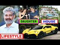 SS Rajamouli Lifestyle 2022 | Daughter, Income, Wife, House, Family, Age, Cars, Salary &amp; Net Worth