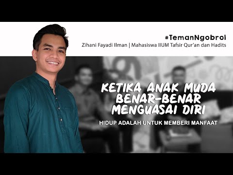 Belajar Menjadi Anak Muda Keren Ala Ust. Muda Zihani Ilman Fayadi | Part 1