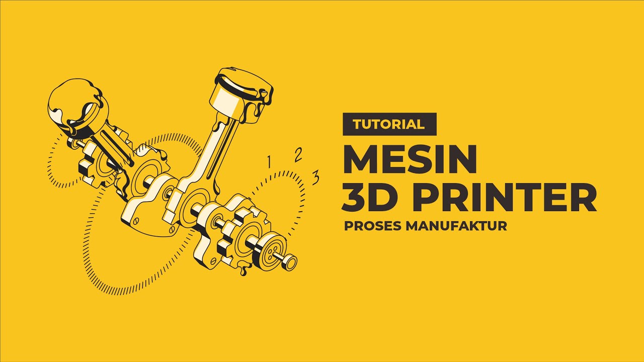 Tutorial Mesin 3D Printer - YouTube