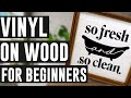 Beginner Tutorial: How To Apply Vinyl to Wood + FREE SVG FILES FOR CRICUT