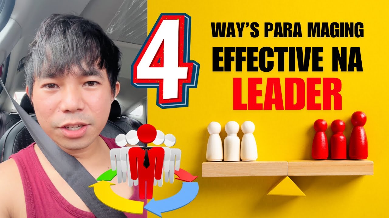 4 Way’s para maging effective na leader