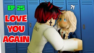 💖 School Love Episode 25: Love you again