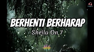 Berhenti Berharap - Sheila On 7 | Cover by Umimma Khusna ( Lirik Video )