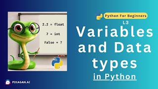 Variables and Data types in Python | Python foe Beginners |  Lecture 3