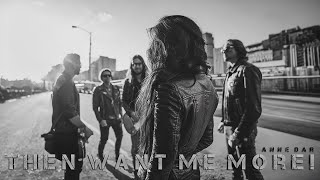 Anne Dar  Then Want Me More