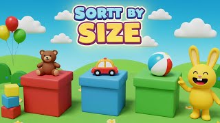 Sort by Size for Kids | Preschool Learning | Big and Small Objects