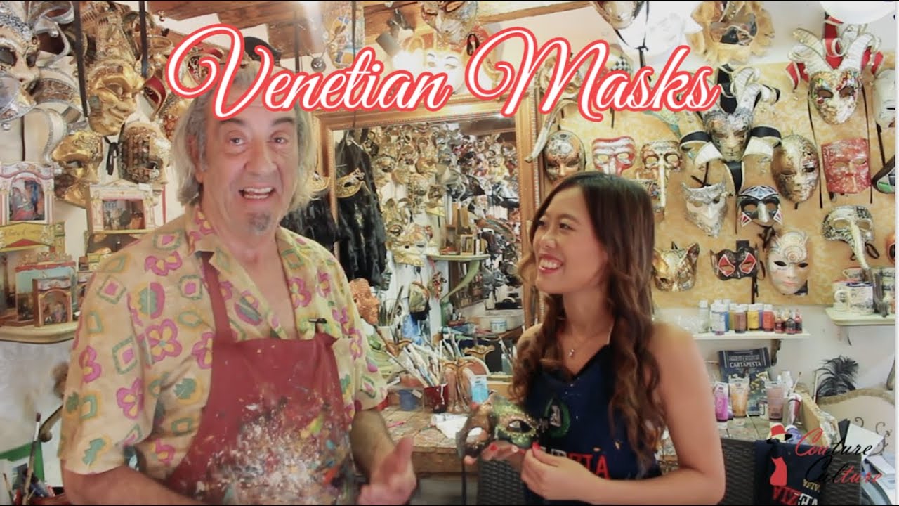 VENETIAN MASKS | CARNIVAL OF VENICE | VENICE, ITALY | COUTURE CULTURE