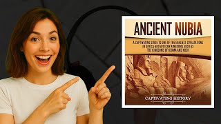 Ancient Nubia Audiobook by Captivating History | Explore Lost Kingdoms with Jay Herbert