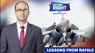 Rafale, A Saga Of India’s Defence Modernization | Get Me Right With Abhishek Kapoor