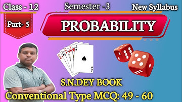 Part-5 | Probability Class XII / XI | সম্ভাবনা তত্ত্ব  Class 12 | Conventional Type MCQ