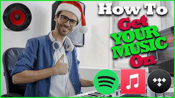 How to Get Your Music on Spotify, Apple Music, Tidal + More (GUIDE for BRAND NEW Music Artists)