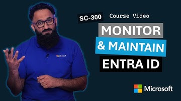 Monitor and maintain Entra ID | SC-300 | Episode 25