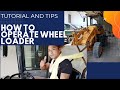 How To Operate Wheel Loader: Tips & Tutorial