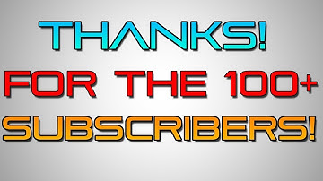 THANKS FOR 100 SUBSCRIBERS! Q&A VIDEO?