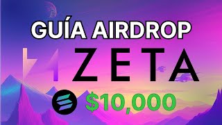 Consigue el Airdrop de Zeta Markets en Solana confirmado   $10,000 dólares?