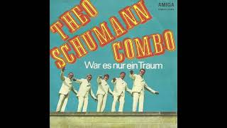 Theo Schumann Combo - War es nur ein Traum
