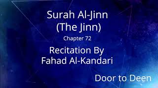 Surah Al-Jinn (The Jinn) Fahad Al-Kandari  Quran Recitation