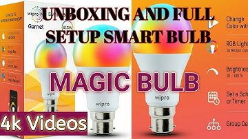 My First Tech video.Wipro Garnet 12.5W Smart LED Bulb|WiFi Enabled|Unboxing+Full Setup|Magic bulb