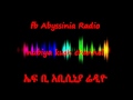 First fb abyssinia radio transmission on june 23 2012x part 1