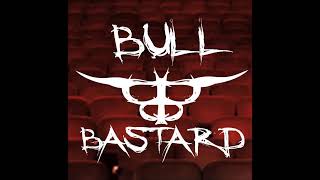Bull Bastard - Echo of the Silence