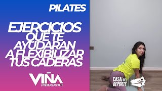 Pilates - Ejercicios que te ayudaran a flexibilizar tus Caderas - Viña Ciudad del Deporte