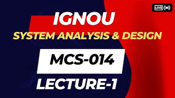 IGNOU BCA MCS-014 SYSTEM ANALYSIS AND DESIGN LECTURE-1#nptel #ignoubca #ignousolvedassignment #ignou