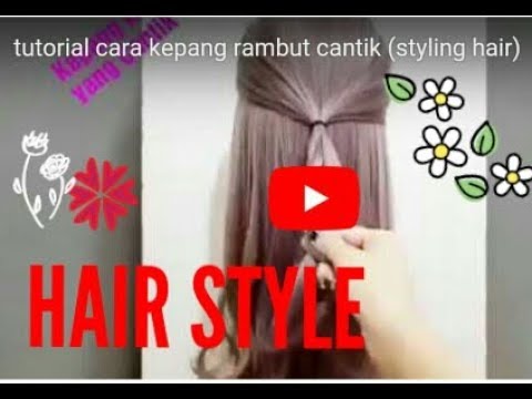 Tutorial Cara Kepang Rambut Cantik  styling hair YouTube