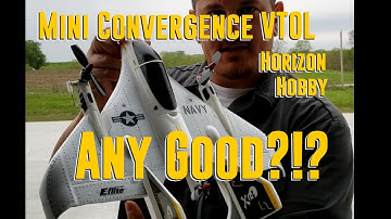 E-flite - Mini Convergence VTOL - Unbox, Setup, Flights